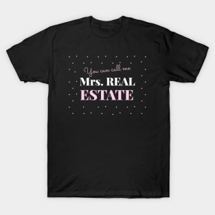 You can call me Mrs. Real Estate T-Shirt